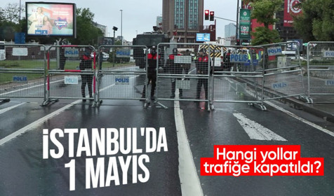 İstanbul'da 1 Mayıs | Toplu taşımaya kısıtlama getirildi, bazı yollar trafiğe kapatıldı