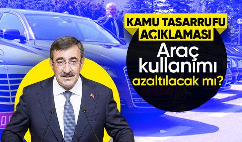Cumhurbaşkanı Yardımcısı Yılmaz'dan kamuda tasarrruf açıklaması