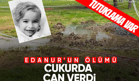 Edanur'un ölümüne ilişkin 3 şüpheliden 1'i tutuklandı