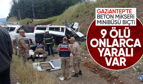 Son Dakika: Gaziantep'te beton mikseri minibüsü biçti: 9 ölü