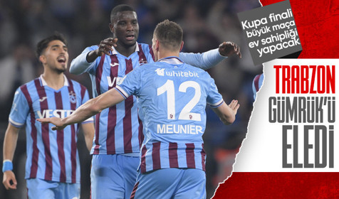 Karagümrük'ü eleyen Trabzonspor, kupa finalinde Beşiktaş'ın rakibi oldu