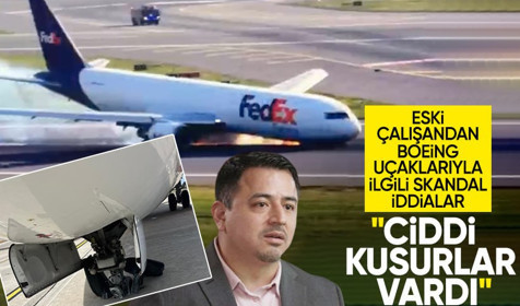 İstanbul Havalimanı'ndaki kazanın ardından eski çalışandan Boeing uçaklarıyla ilgili şoke eden iddialar! Hissedarlar da dava açmış