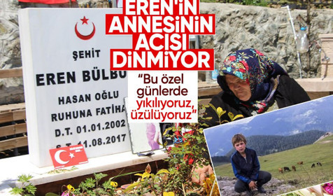 Eren Bülbül'ün annesinin yüreğindeki ateş dinmiyor