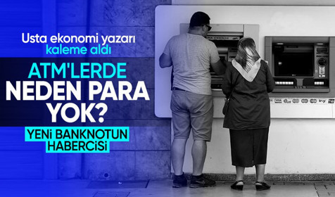 ATM'lerde niye para yok? 500 ve 1000 TL'lik banknotların habercisi mi?