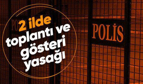 Kobani davası kararının ardından 2 ilde toplantı ve gösteri yasağı