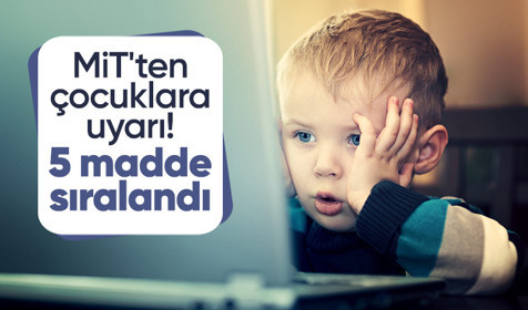 MİT'ten çocuklara sosyal medya uyarısı