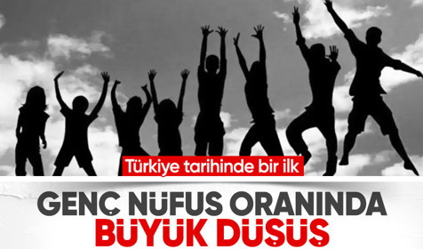 Genç nüfus oranında Türkiye tarihinde bir ilk: Yüzde 15,1'e geriledi