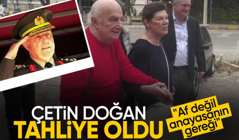 Son Dakika: 28 Şubat hükümlüsü eski orgenerallerin tahlisi | Çetin Doğan: Af değil, anayasanın gereği