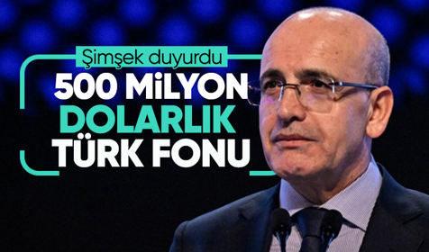 Bakan Şimşek: Türk Yatırım Fonu'nu 500 milyon dolar kayıtlı sermaye ile kuruyoruz