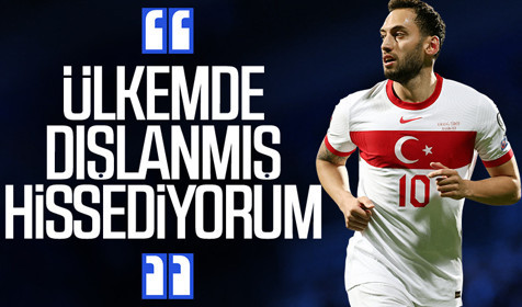 Hakan Çalhanoğlu'ndan flaş sözler! "Ülkemde dışlanmış hissediyorum"