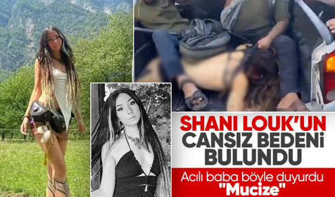 Hamas'ın öldürüp kamyonet kasasında taşıdığı Shani Louk'un bedeni bulundu