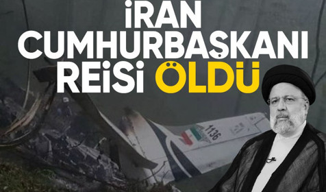 İran Cumhurbaşkanı Reisi hayatını kaybetti