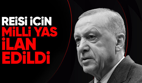 Türkiye'de yas ilan edildi: Cumhurbaşkanı Erdoğan duyurdu