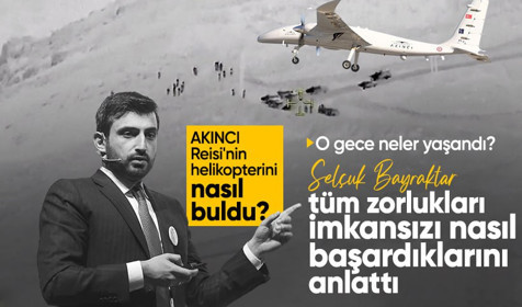 Son Dakika: Akıncı TİHA Reisi'nin helikopterini nasıl buldu? Selçuk Bayraktar'dan kritik açıklama