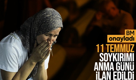 11 Temmuz "Srebrenitsa Soykırımı'nı Anma Günü" ilan edildi