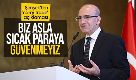 Bakan Mehmet Şimşek'ten 'carry trade' açıklaması