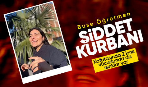 Şiddet kurbanı olan anaokulu öğretmeni Buse yaşam savaşı veriyor