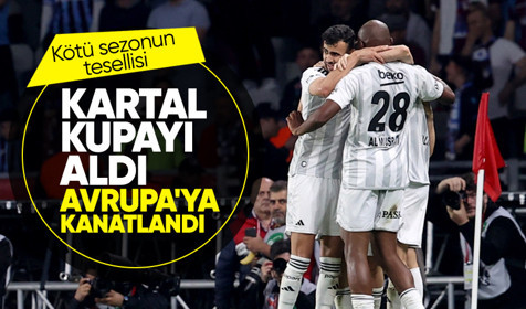 Ziraat Türkiye Kupası'nda müthiş final: Beşiktaş kupayı aldı, Avrupa'ya kanatlandı