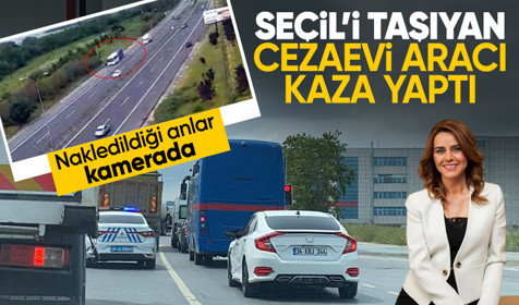 Son Dakika: Seçil Erzan'ı taşıyan cezaevi aracı kaza yaptı