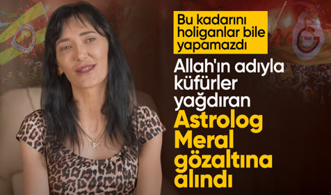 Ağza alınmayacak küfürler savuran Astrolog Meral Güven gözaltına alındı