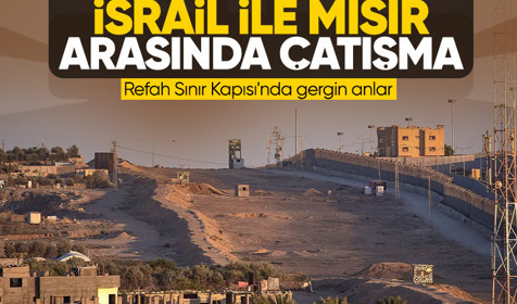 Refah katliamının ardından İsrail ve Mısır arasında çatışma çıktı
