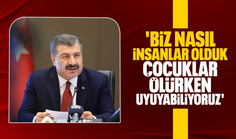 Sağlık Bakanı Fahrettin Koca'dan İsrail'in Refah saldırısına sert tepki