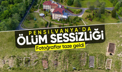 FETÖ elebaşı Gülen'in kaldığı Pensilvanya'daki çiftlikte ölüm sessizliği