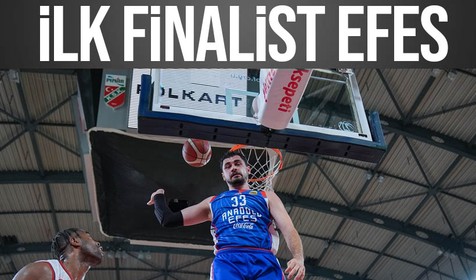 Pınar Karşıyaka'yı seride 3-0 mağlup eden Anadolu Efes, ilk finalist oldu