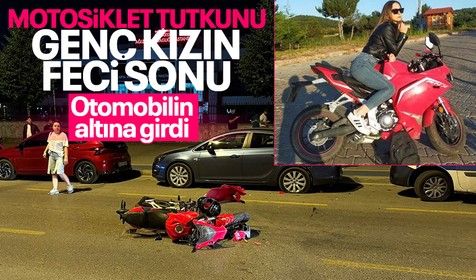 Sakarya'da motosiklet tutkunu genç kız otomobilin altına girdi