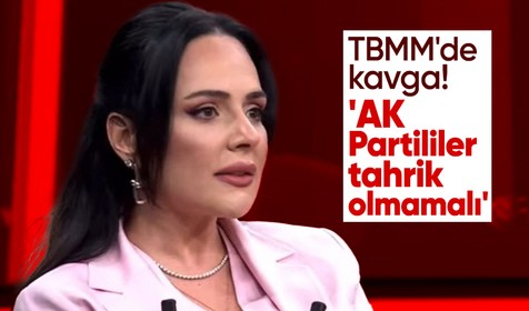 TBMM'de kavga çıktı! Buket Aydın: AK Partili vekiller tahrik olmamalı