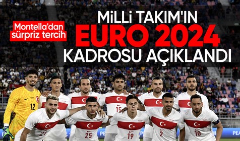 Son Dakika: A Milli Takım'ın EURO 2024 kadrosu açıklandı