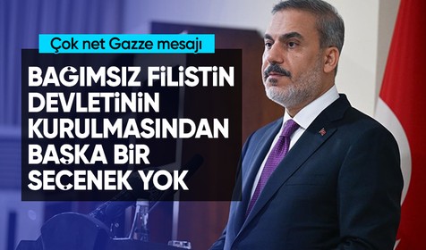 Bakan Fidan'dan Gazze mesajı: "Bağımsız ve egemen bir Filistin devletinin kurulmasından başka bir seçenek yoktur"