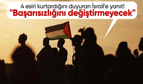 Hamas'tan esir açıklaması: İsrail'in Gazze'deki stratejik başarısızlığını değiştirmeyecek