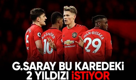 Galatasaray Manchester United'ın 2 yıldızını istiyor