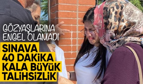 Kocaeli'de AYT'ye girecek öğrenci sınava 40 dakika kala büyük bir talihsizlik yaşadı