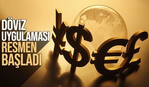 Yeni döviz uygulaması bugün başladı