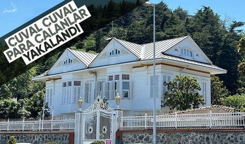 Yalıdan çuval çuval para çalanlar yakalandı