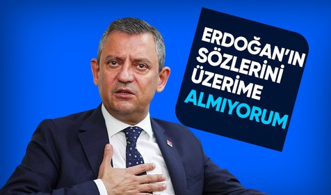 Özgür Özel: Erdoğan'ın "Hazmedemedi" sözlerini üzerime almıyorum