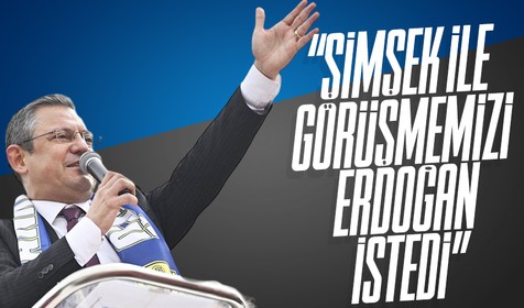 Özgür Özel, Mehmet Şimşek ile yapacakları görüşmeyi Cumhurbaşkanı Erdoğan'ın istediğini açıkladı