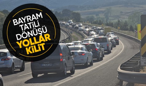 Bayram tatili dönüşü yollarda trafik yoğunluğu