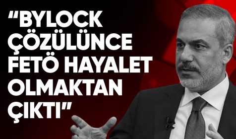 Hakan Fidan: ByLock çözülünce FETÖ hayalet olmaktan çıktı