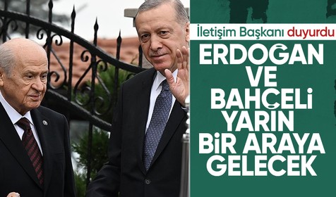 Cumhurbaşkanı Erdoğan ve Devlet Bahçeli yarın görüşecek
