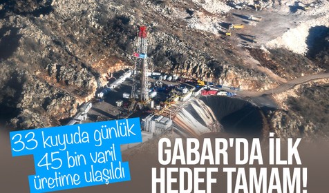 Gabar'da ilk hedefe ulaşıldı! 33 kuyuda günlük 45 bin varil üretime ulaşıldı