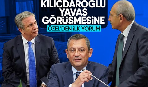 Kemal Kılıçdaroğlu ve Mansur Yavaş'ın görüşmesi ile ilgili Özgür Özel'den ilk yorum