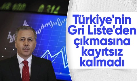 Bakan Ali Yerlikaya Türkiye'nin Gri Liste'den çıkmasına kayıtsız kalmadı