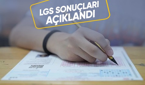 LGS sonuçları açıklandı
