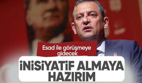 Özgür Özel: "Gerekirse Esad'la görüşebilirim, aracılık da yaparım"
