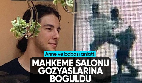 Ata Emre Akman cinayetinde Anne ve babası anlattı, mahkeme salonu gözyaşına boğuldu