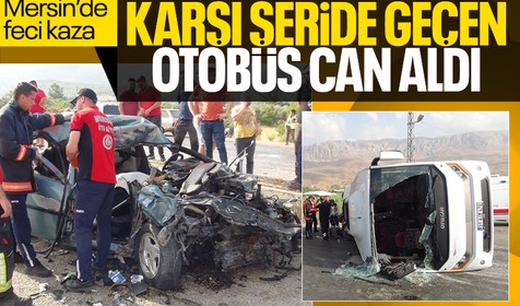 Mersin'de karşı şeride geçen otobüs zincirleme kazaya neden oldu: 2 ölü, 35 yaralı