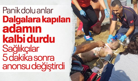 Sahilde panik dolu anlar! Boğulan adam 5 dakika sonra hayata döndürüldü